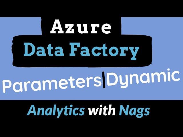 Parameters in Azure Data Factory | Dynamic Pipelines in Azure Data factory (7)