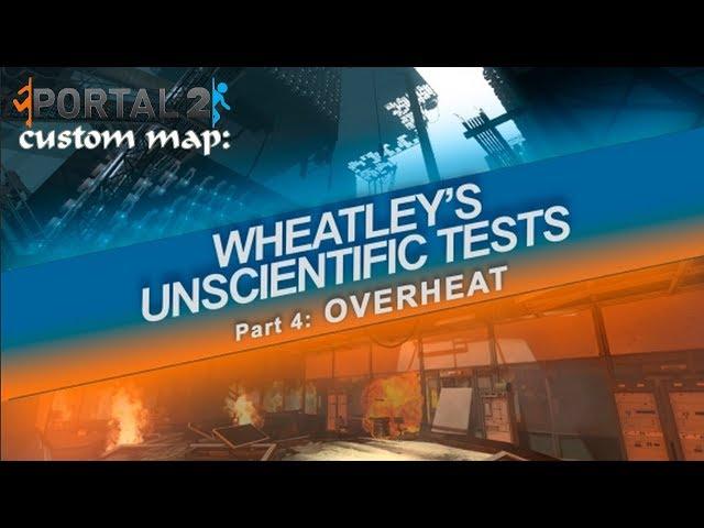 Portal 2 Community Maps: Wheatley's Unsciencific Tests (Overheat) [GER]