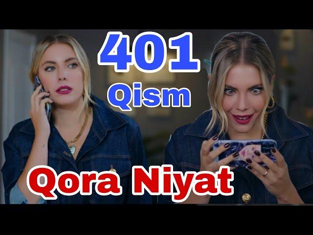 QORA NIYAT 401 QISM UZBEK TILIDA TURK SERIALI/ КОРА НИЯТ 401 КИСМ ТУРК СЕРИАЛИ Yangi Sezon Realuz