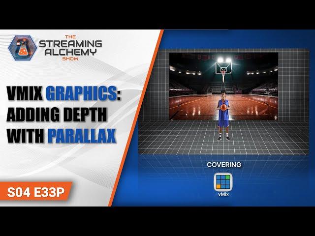 VMIX GRAPHICS: ADDING DEPTH WITH PARALLAX