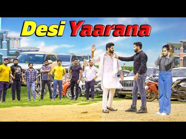 Desi Yaarana | देसी Dost Ki AUKAAT | Urban Haryanvi