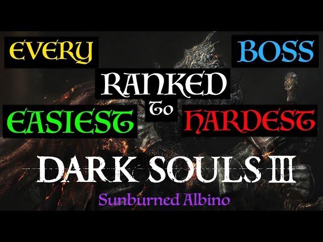 All Dark Souls 3 Bosses Ranked Easiest to Hardest