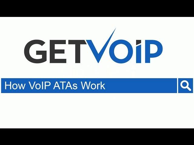 What is a VoIP ATA (Analog Telephone Adapter) & How it Works?