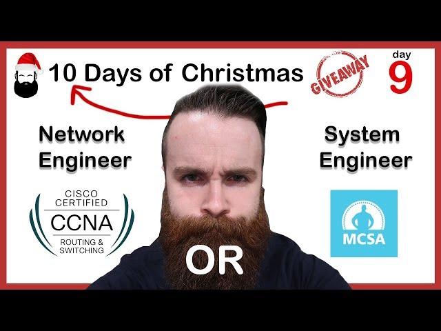 Network Engineer or Systems Engineer? CCNA or MCSA? VCA?