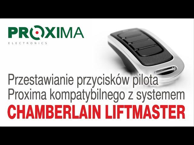 Przestawianie przycisków pilota Proxima kompatybilnego z systemem Chamberlain Liftmaster.