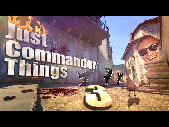 CS:GO | #justcommanderthings3 ( Matchmaking-Highlights)