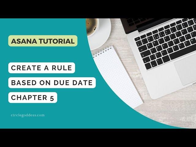 Asana My Tasks Create a Rule Based on Due Date