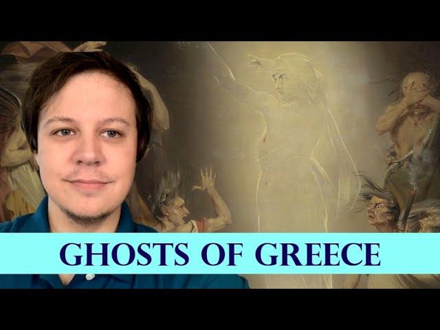 Ghosts of Ancient Greece