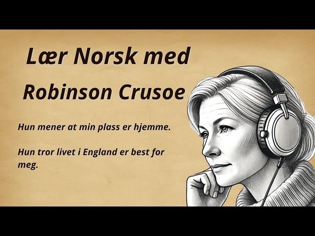 Lær Norsk med Historier || Robinson Crusoe || Lytteøvelse for Norskstudenter