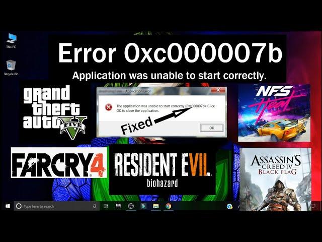 Fixing error (0xc000007b) works for GTA5, Far Cry 4, NFS Heat, Resident Evil 7, DMC5 (2020).