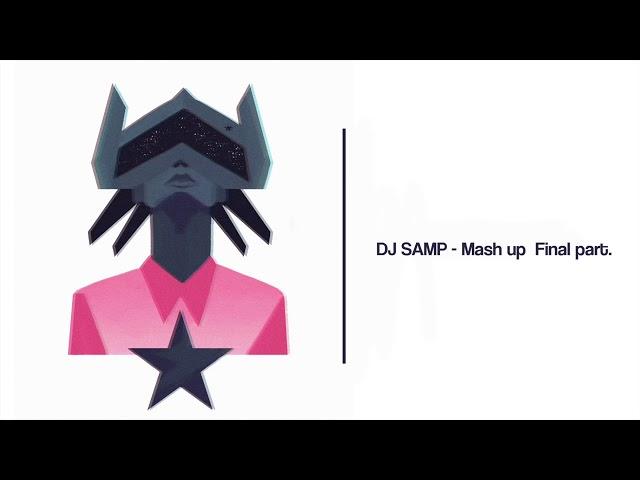 Dj Samp - Mash up 2020! (Vicetone/Agnes/Mahmood/Fisher/Meduza and more)