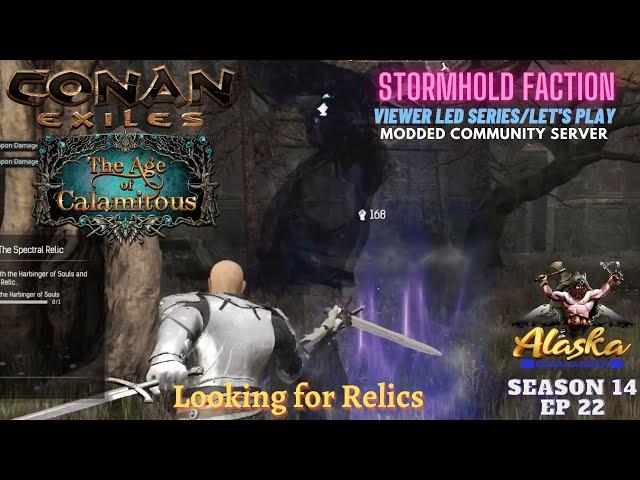 Conan Exiles Age of Calamitous 3.0 Season 14 Ep 22 Looking for Relics