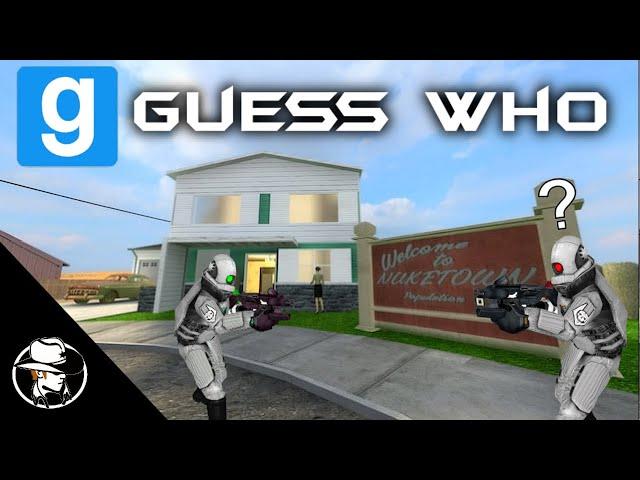 Gmod Guess Who Funny Moments - NUKETOWN!!!!