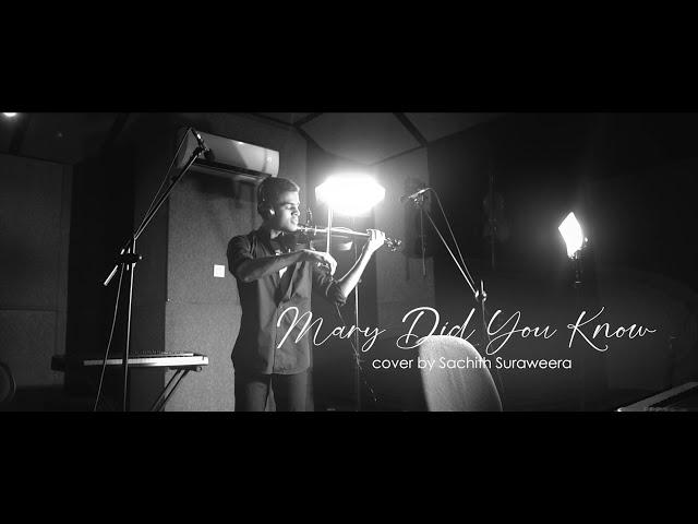 Mary Did You Know Violin Cover | SachithDS