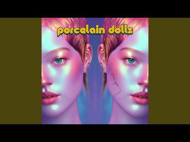 Porcelain Dolls