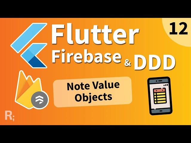 Flutter Firebase & DDD Course [12] - Note Value Objects