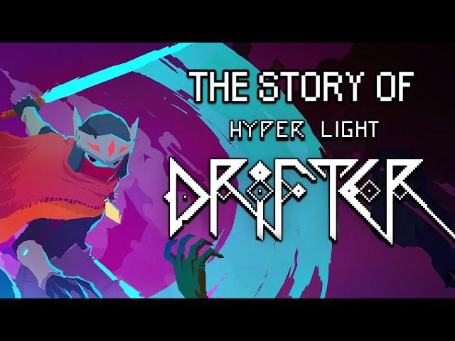 The Story of Hyper Light Drifter