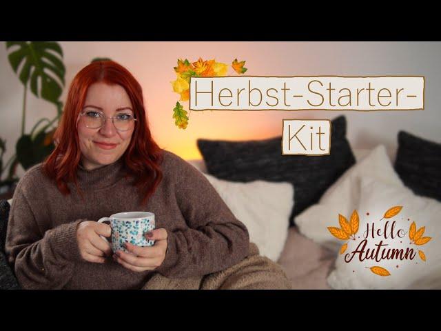 Das ULTIMATIVE Herbst-Starter-Kit  Bereit für die cozy Jahreszeit?