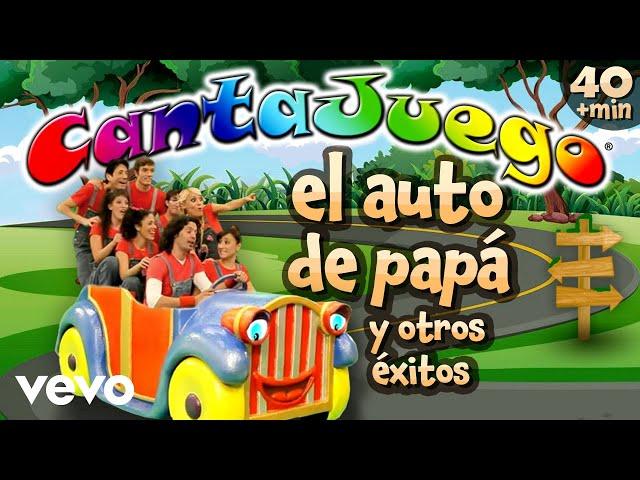 CantaJuego - El Auto de Papá y Otros Éxitos (Colección Oficial)