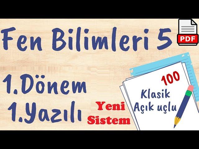 Fen Bilimleri 5. Sınıf 1. Dönem 1. Yazılı Soruları Yeni Sistem +PDF  açık uçlu / klasik Fen yazılı