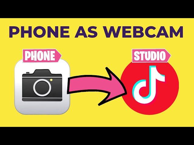 How To Use Your Phone As A Webcam On TikTok LIVE Studio