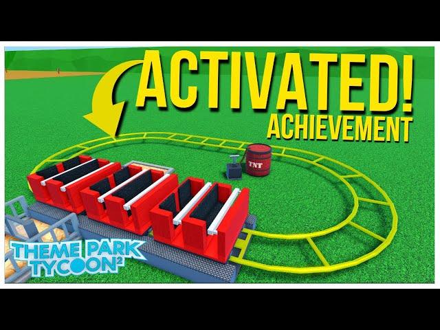 How To Get The ACTIVATED! Achievement! (Theme Park Tycoon 2)