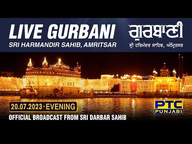 Official Live Telecast from Sachkhand Sri Harmandir Sahib Ji, Amritsar | PTC Punjabi | 20.07.2023