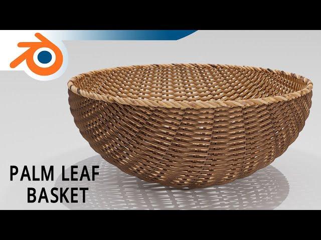 Palm Leaf Basket - Blender 3D Tutorial