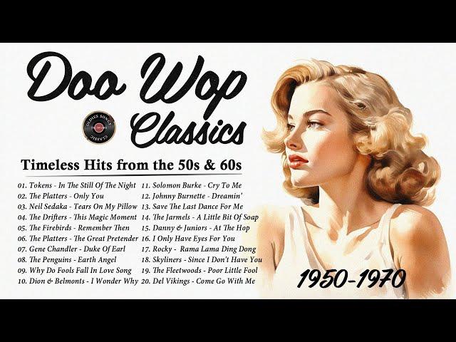 Doo Wop Hits  Best of the 50s & 60s  Golden Oldies Playlist Collection