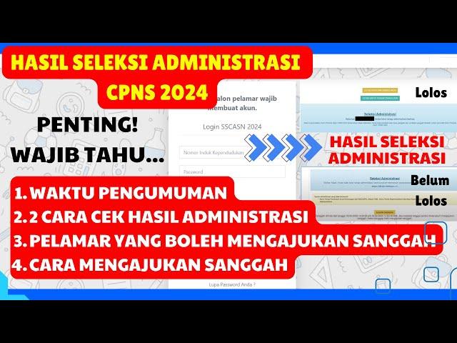 LENGKAP! PENGUMUMAN SELEKSI ADMINISTRASI CPNS 2024 DAN CARA SANGGAH SELEKSI ADMINISTRASI CPNS 2024 !