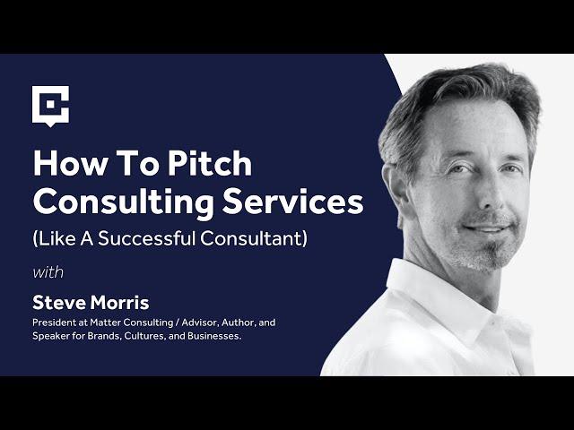 How To Pitch Consulting Services (Like A Successful Consultant)