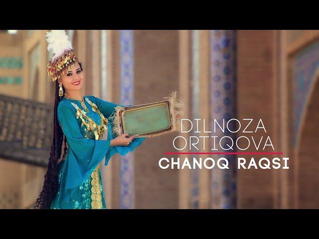 Dilnoza Artikova -"Chanoq Raqsi"