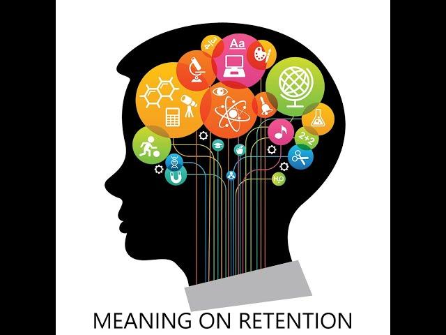 Meaning on Retention