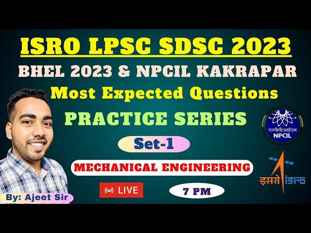 #1 ISRO LPSC SDSC NPCIL BHEL 2023 Questions Practice Series | Mechanical  Practice Questions