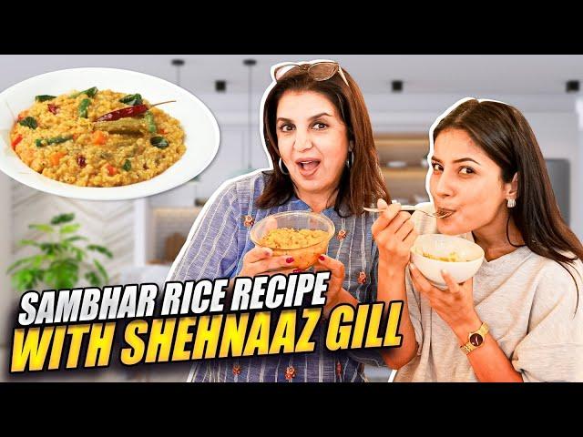 Shehnaaz Gill Ki Chatpati Baatein Aur Sambar Rice Ki Recipe | @FarahKhanK