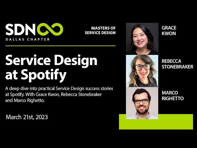 Service Design at Spotify with Grace Kwon, Rebecca Stonebraker, Marco Righetto