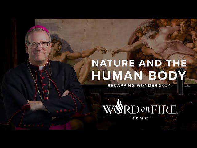 Nature & the Human Body—Recapping Wonder 2024