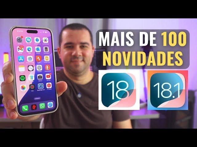 100 novos recursos do iOS 18 e iOS 18.1 para iPhone