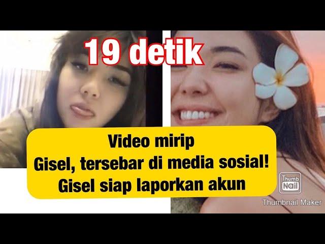 Video mirip gisel tersebar di twitter! Gisel siap laporkan