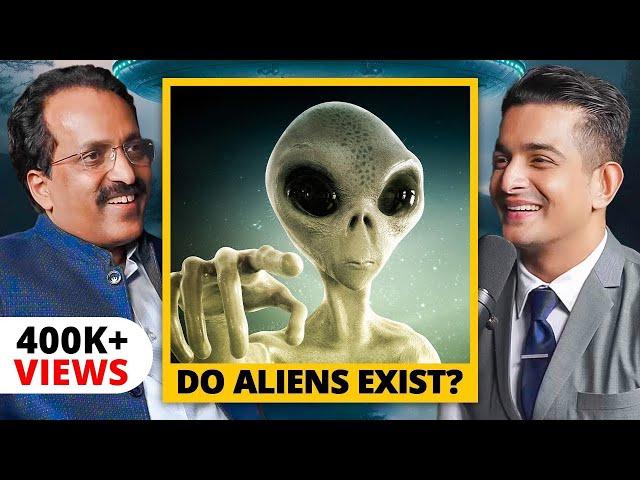 "Aliens Are REAL" - ISRO Chief Reveals Shocking Truths