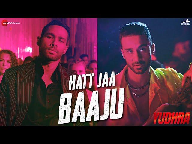 Hatt Jaa Baaju - Yudhra | Siddhant Chaturvedi, Raghav Juyal | Kelly D, Vishal D, Arsh M | SEL