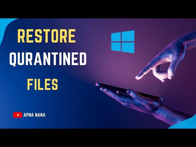 How to Restore a Quarantined File in Microsoft Defender?