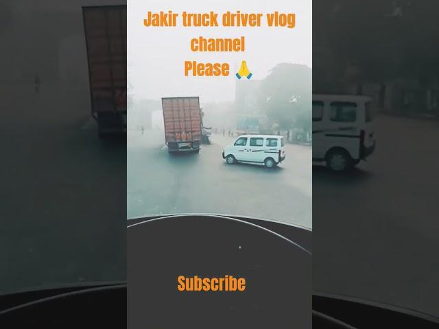 Truck driver vlog Jakir India#shorts#viralvideo