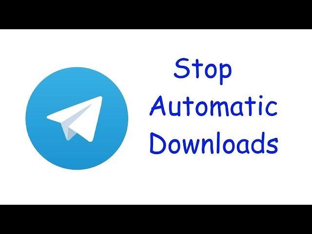 Stop Telegram's Automatic Download on Phone & Desktop