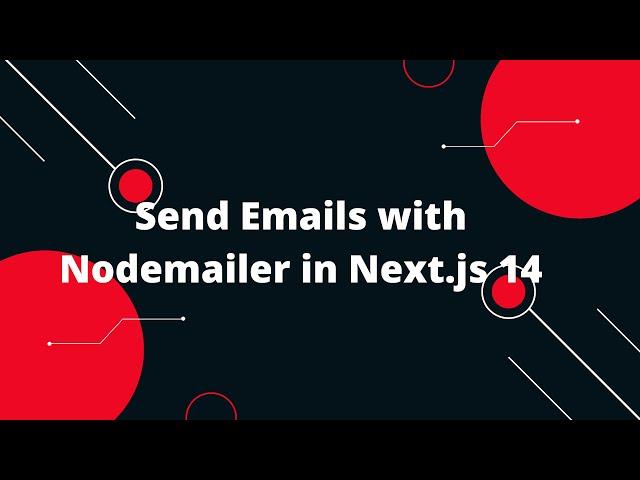 Next.js 14 Tutorial #59   Send Emails with Nodemailer in Next.js 14: Complete Guide! 