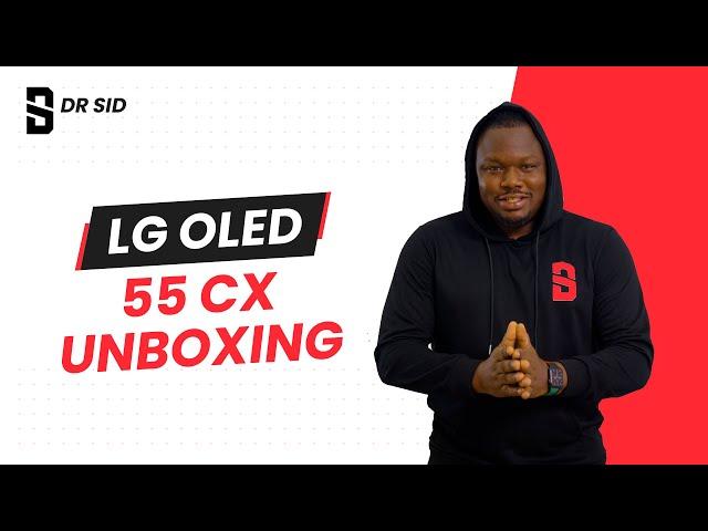 Dr SID Unboxes and Reviews The LG OLED 55CX