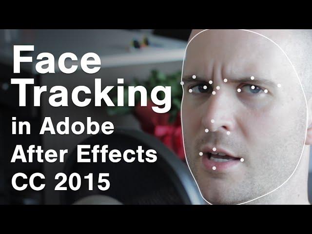 Face Tracking - New in After Effects CC 2015