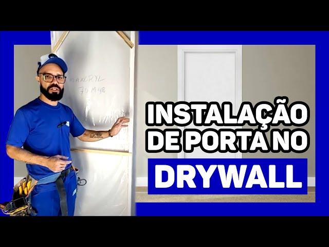 COMO instalar PORTA em PAREDE DE DRYWALL [PASSO A PASSO]