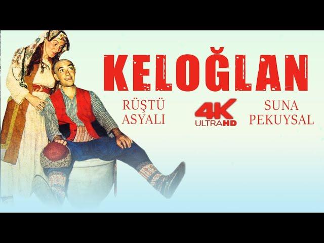 Keloğlan Türk Filmi | 4K ULTRA HD Restorasyonlu | RÜŞTÜ ASYALI