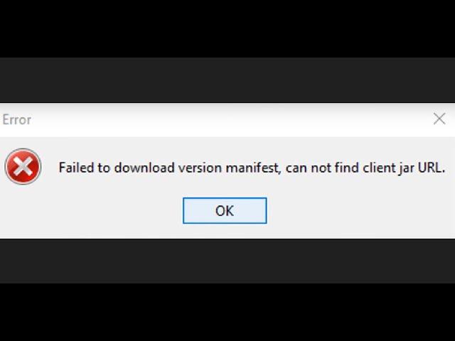 Fix Error Failed To Download Version Manifest Cannot Find Client Jar URL